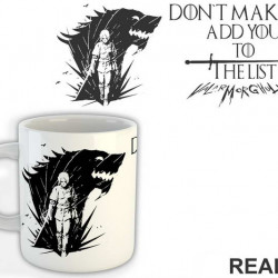 Don't Make Me Add You To The List - Valar Morghulis - Game Of Thrones - GOT - Šolja