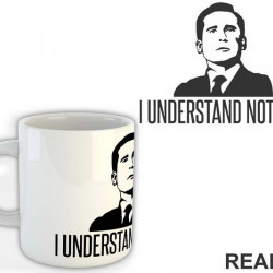 I Understand Nothing - The Office - Šolja