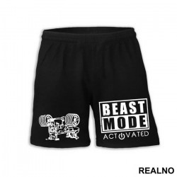 Beast Mode Activated - Trening - Šorc Beast Mode Activated - Trening - Šorc