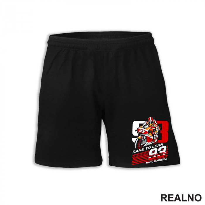 Marc Marquez Dare To Lean - Ducati - 93 - MotoGP - Sport - Šorc Marc Marquez Dare To Lean - Ducati - 93 - MotoGP - Sport - Šorc