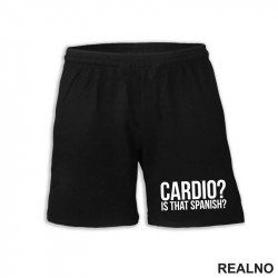 Cardio - Is That Spanish - Trening - Šorc Cardio - Is That Spanish - Trening - Šorc