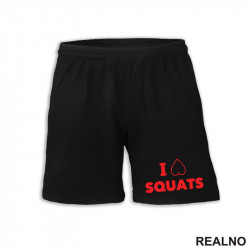 I Love Squats - Trening - Šorc I Love Squats - Trening - Šorc