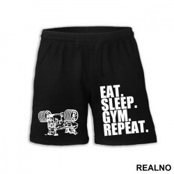 Eat. Sleep. Gym. Repeat. - Trening - Šorc Eat. Sleep. Gym. Repeat. - Trening - Šorc
