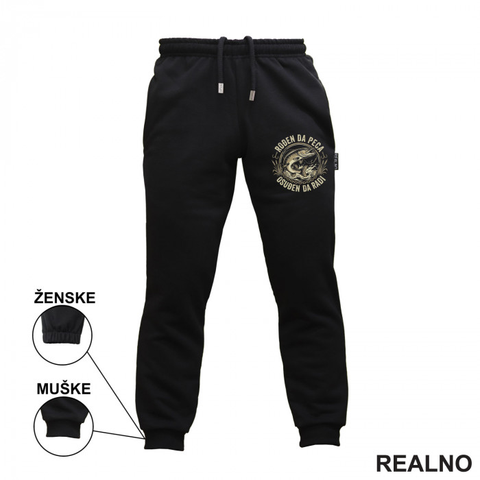 Rodjen Da Peca Osudjen Da Radi - Štuka i Udica - Pecanje - Fishing - Trenerka - Donji deo