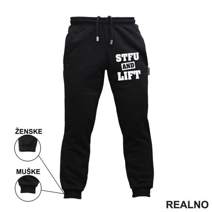 Stfu And Lift - Trening - Trenerka - Donji deo Stfu And Lift - Trening - Trenerka - Donji deo