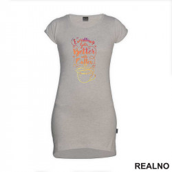 Everything Gets Better With Coffee - Kafa - Kratka Haljina - Tunika