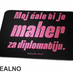 Maher Za Diplomatiju - Svadba - Podloga za miš