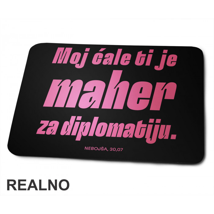 Maher Za Diplomatiju - Svadba - Podloga za miš