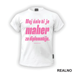 Maher Za Diplomatiju - Svadba - Majica